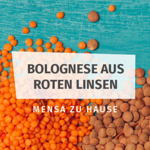 Linsen-Bolognese Mensa Zuhause